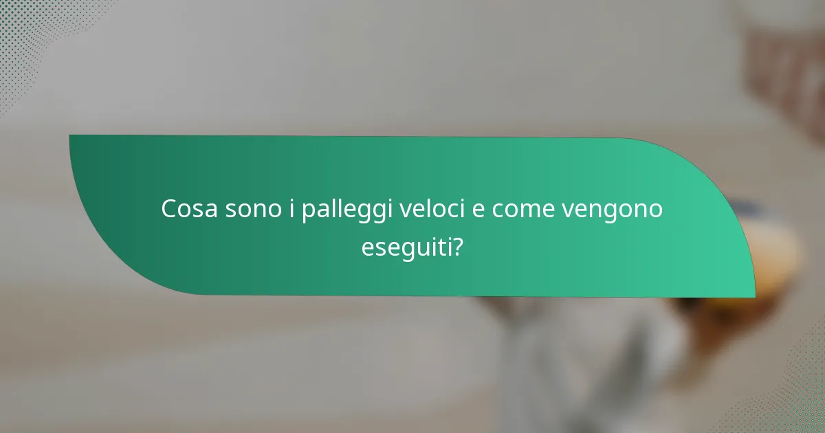 Cosa sono i palleggi veloci e come vengono eseguiti?